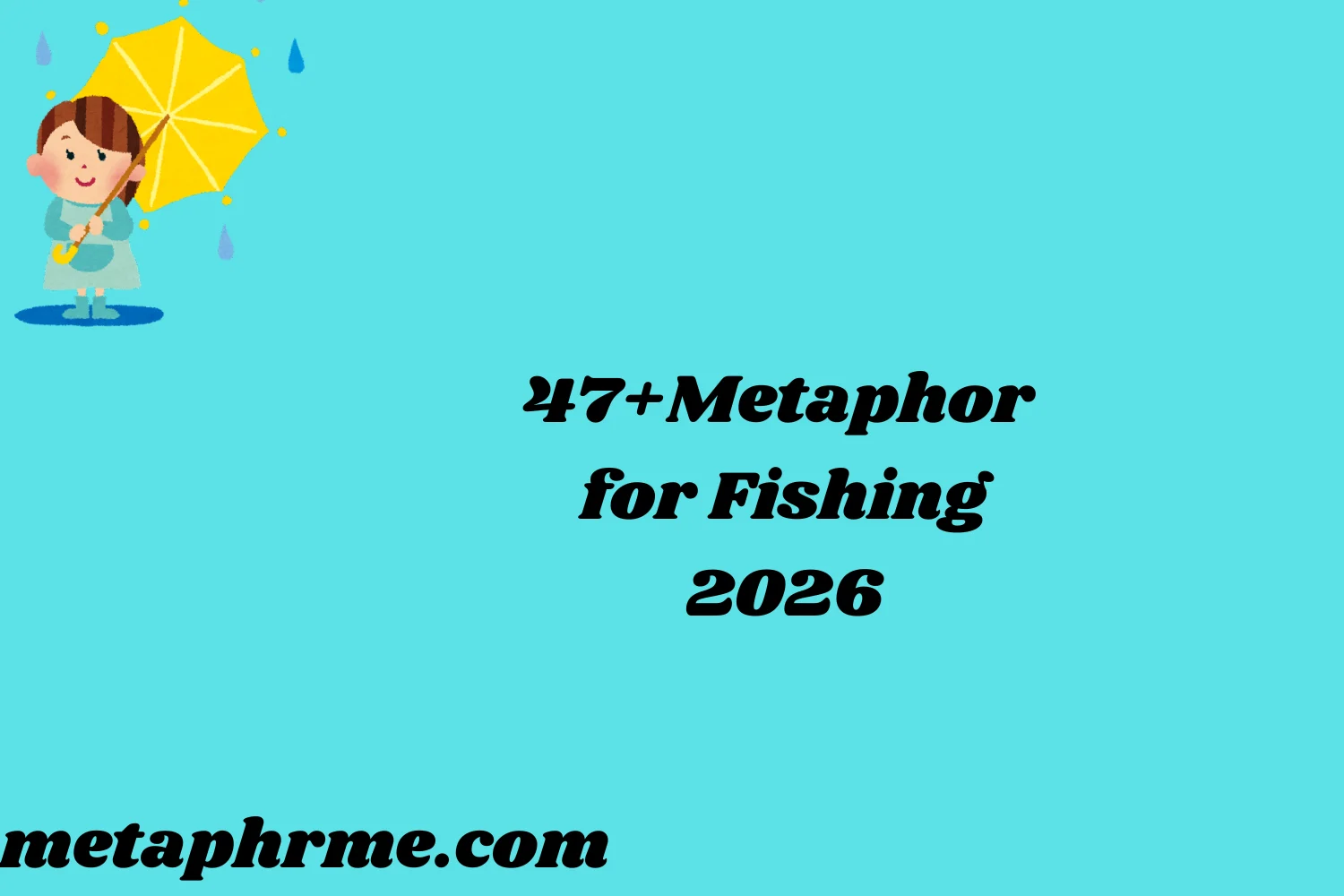 Metaphor for Fishing 2026