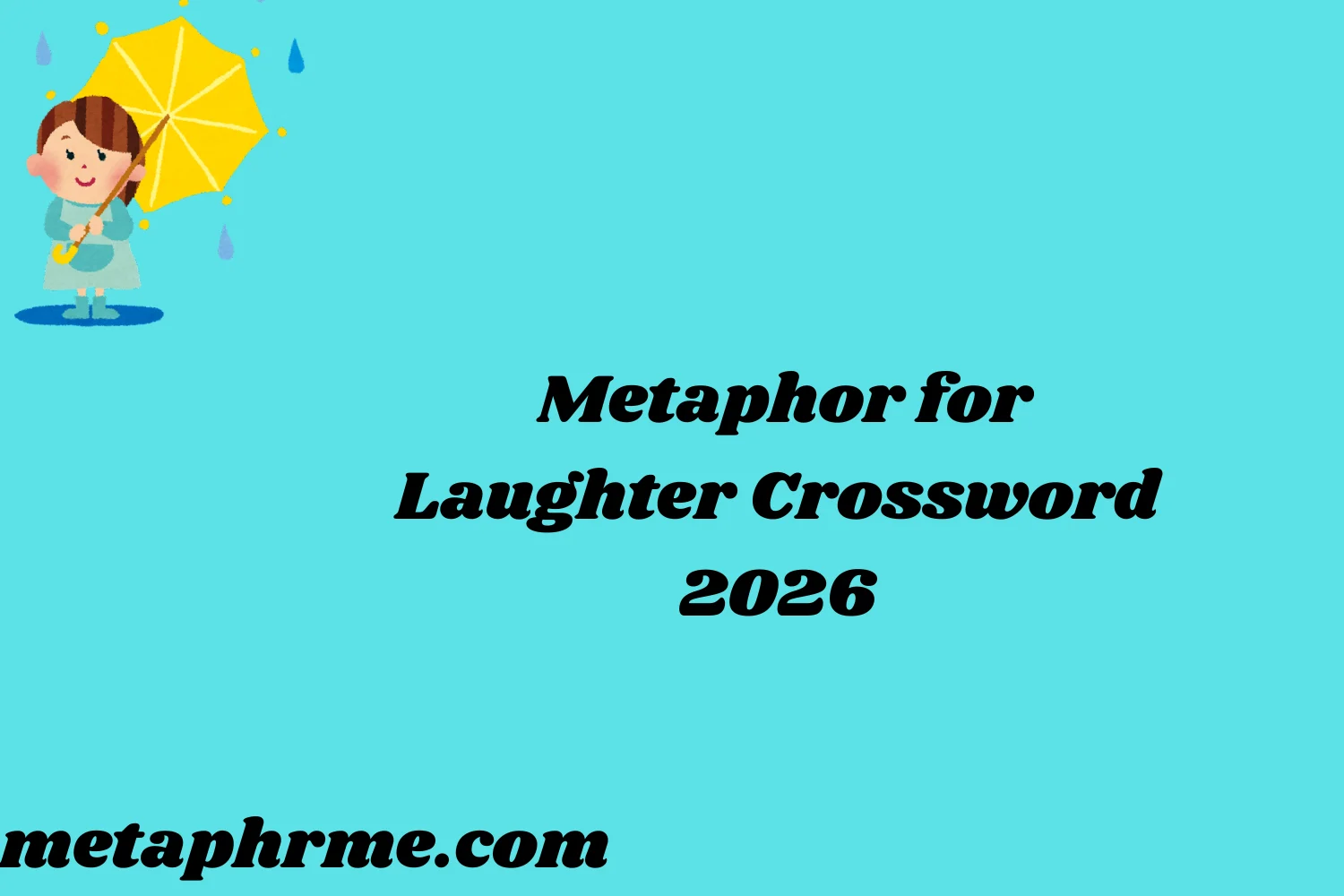 Metaphor for Laughter2026