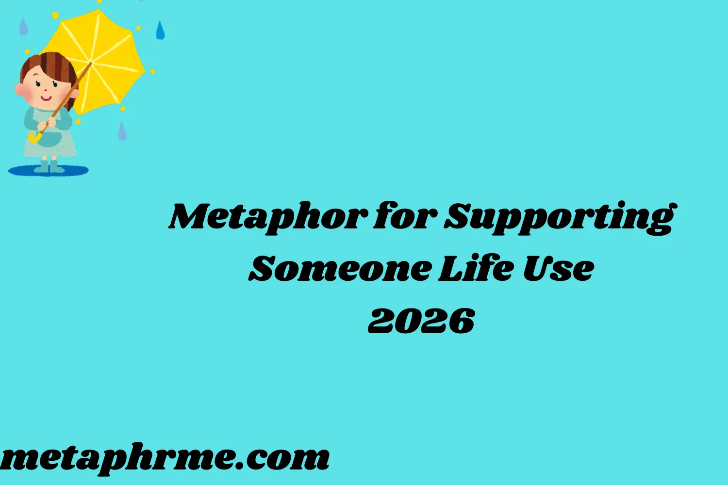 Metaphor for Supporting 2026