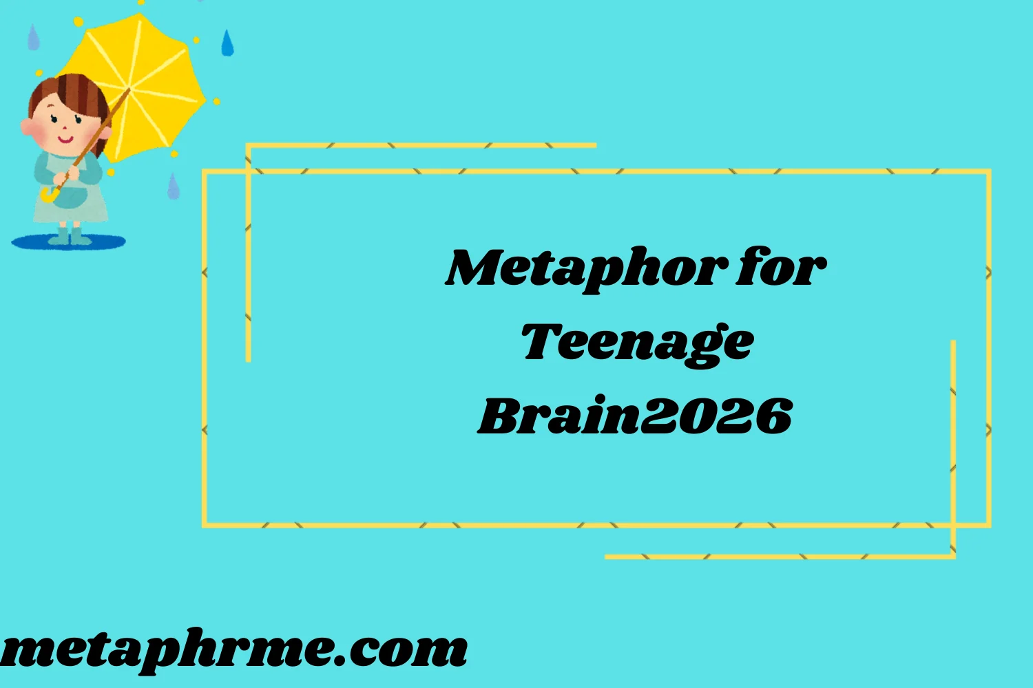 Metaphor for Teenage 2026