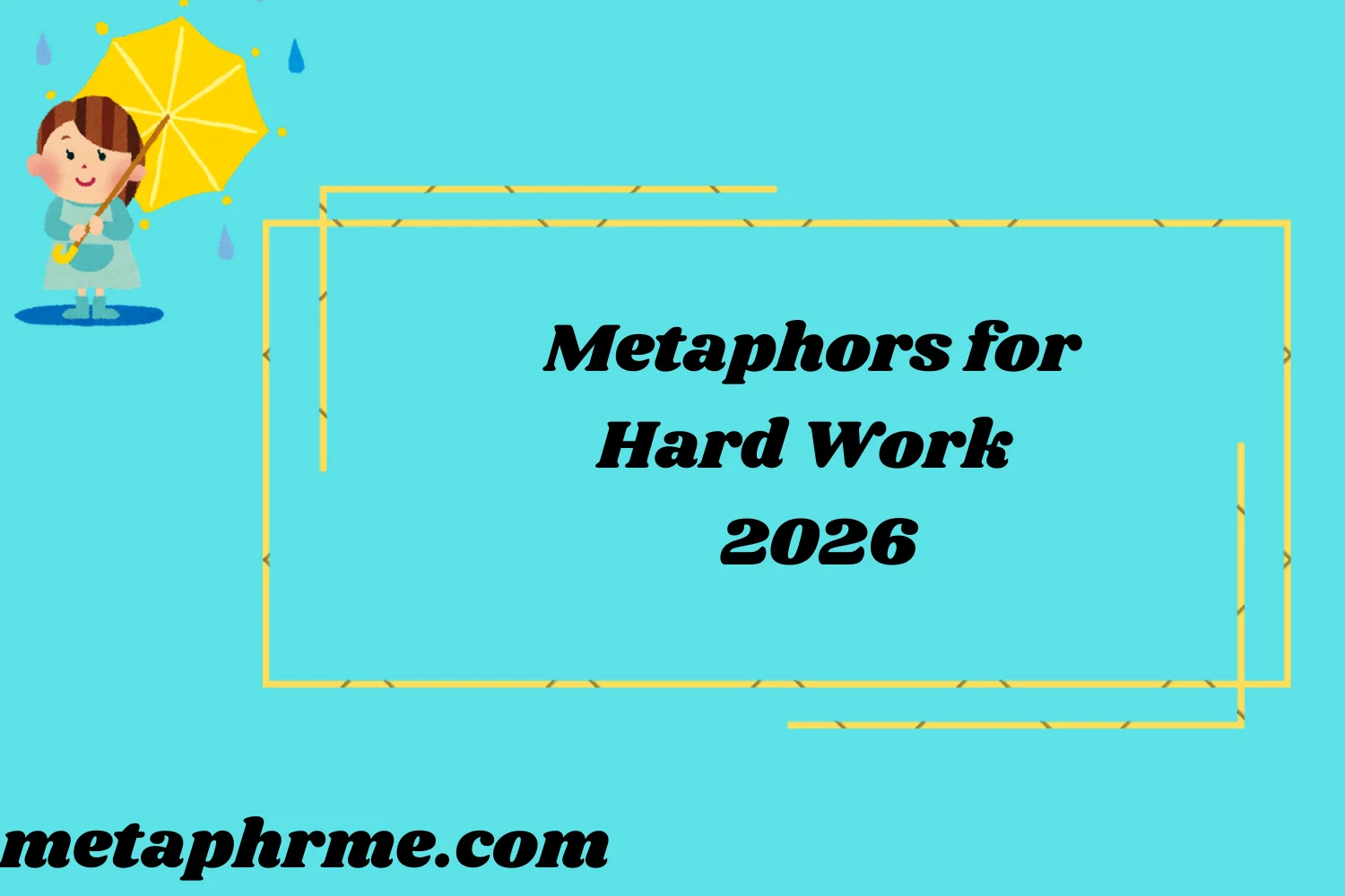 Metaphors for Hard Work2026