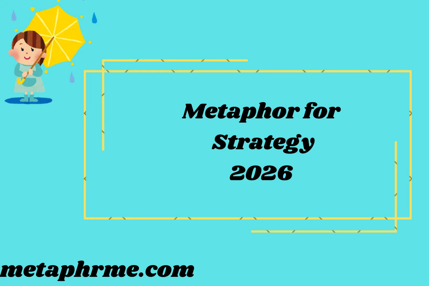 Metaphor for Strategy2026