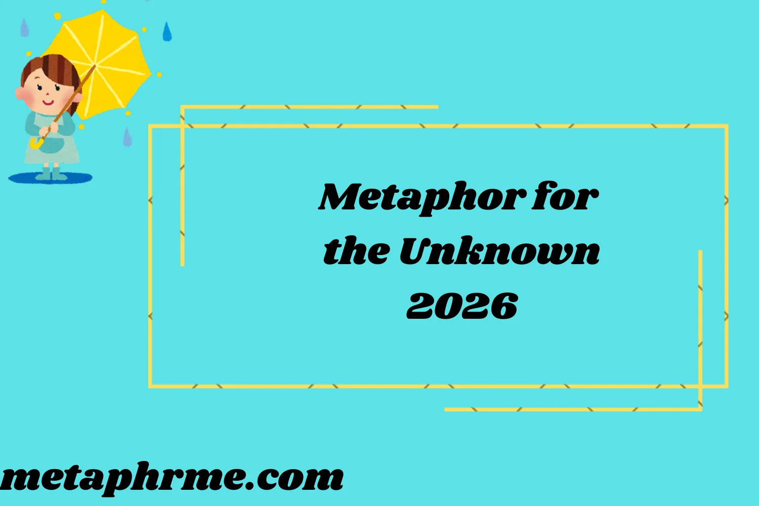 Metaphor for the Unknown2026