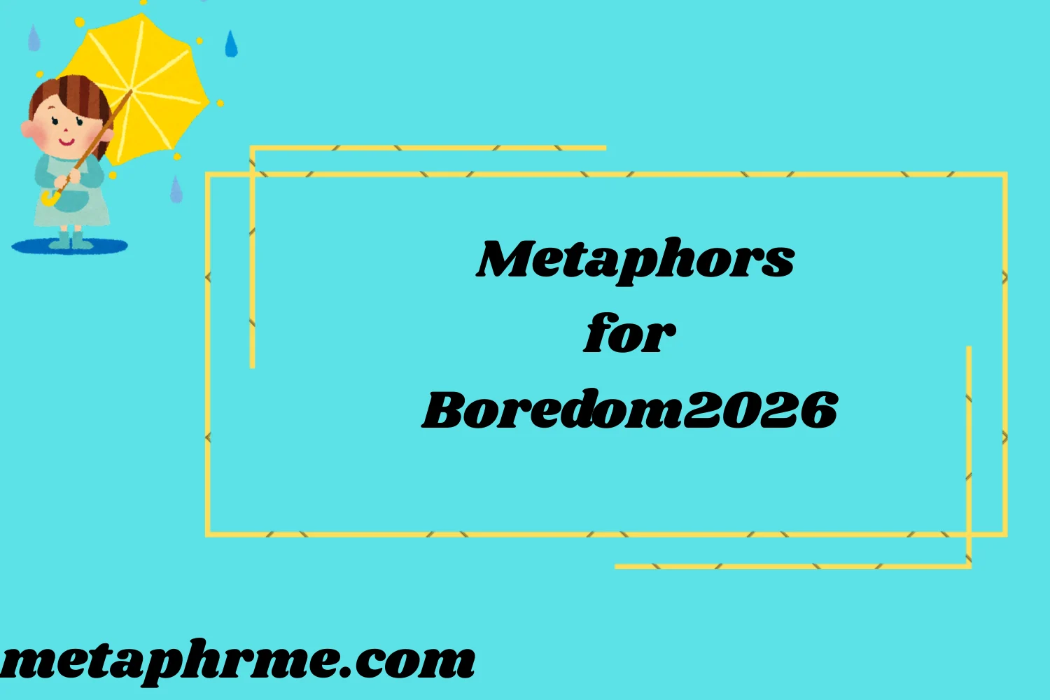 Metaphors for Boredom2026