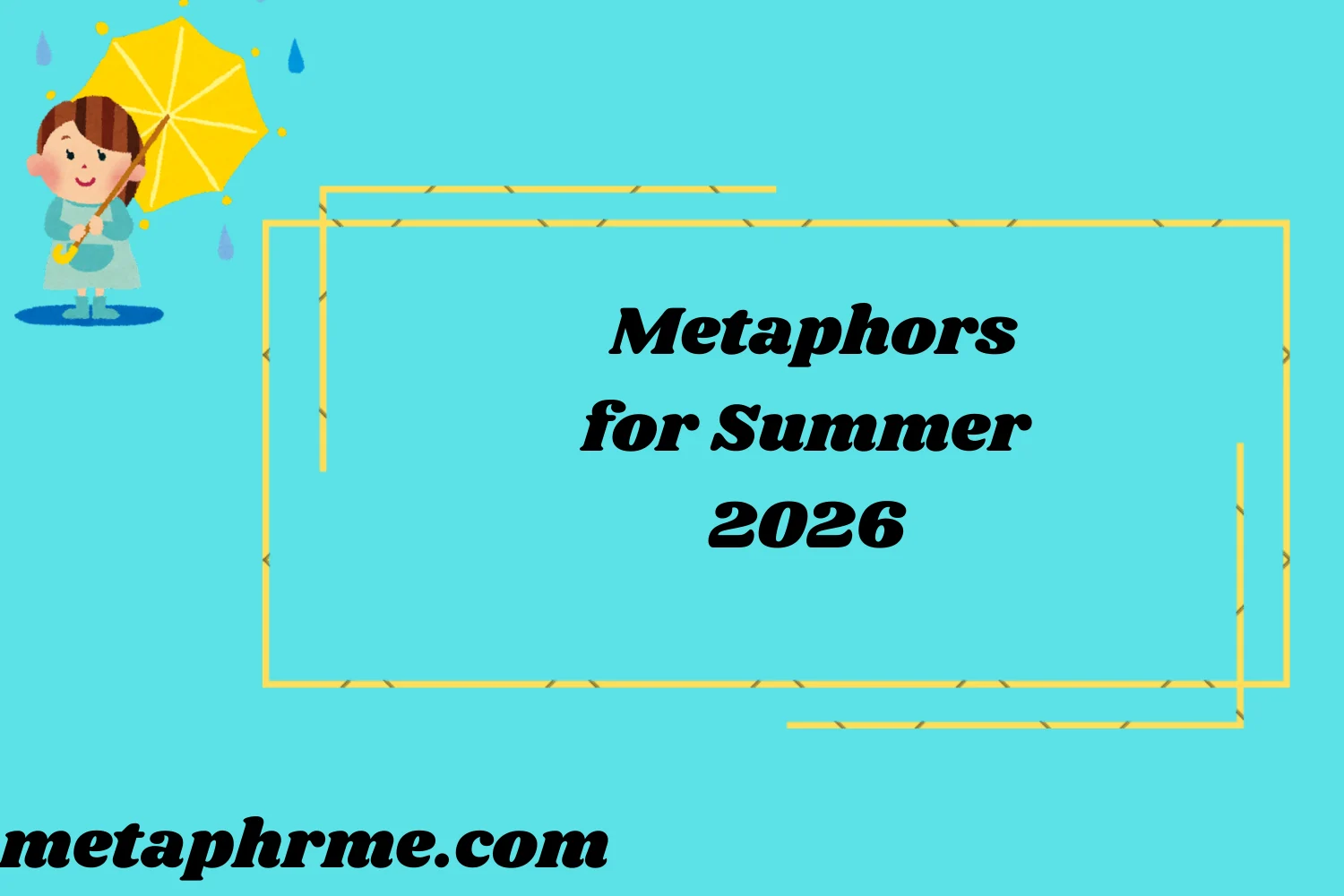 Metaphors for Summer 2026