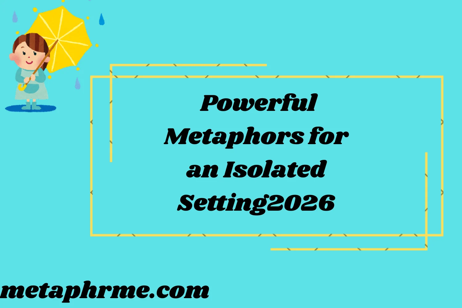 Powerful Metaphors 2026