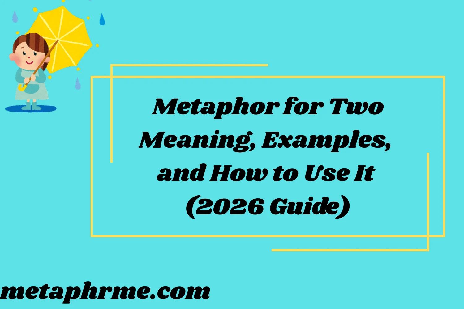 Metaphor for Two: Meaning, Examples, and How to Use It (2026 Guide)