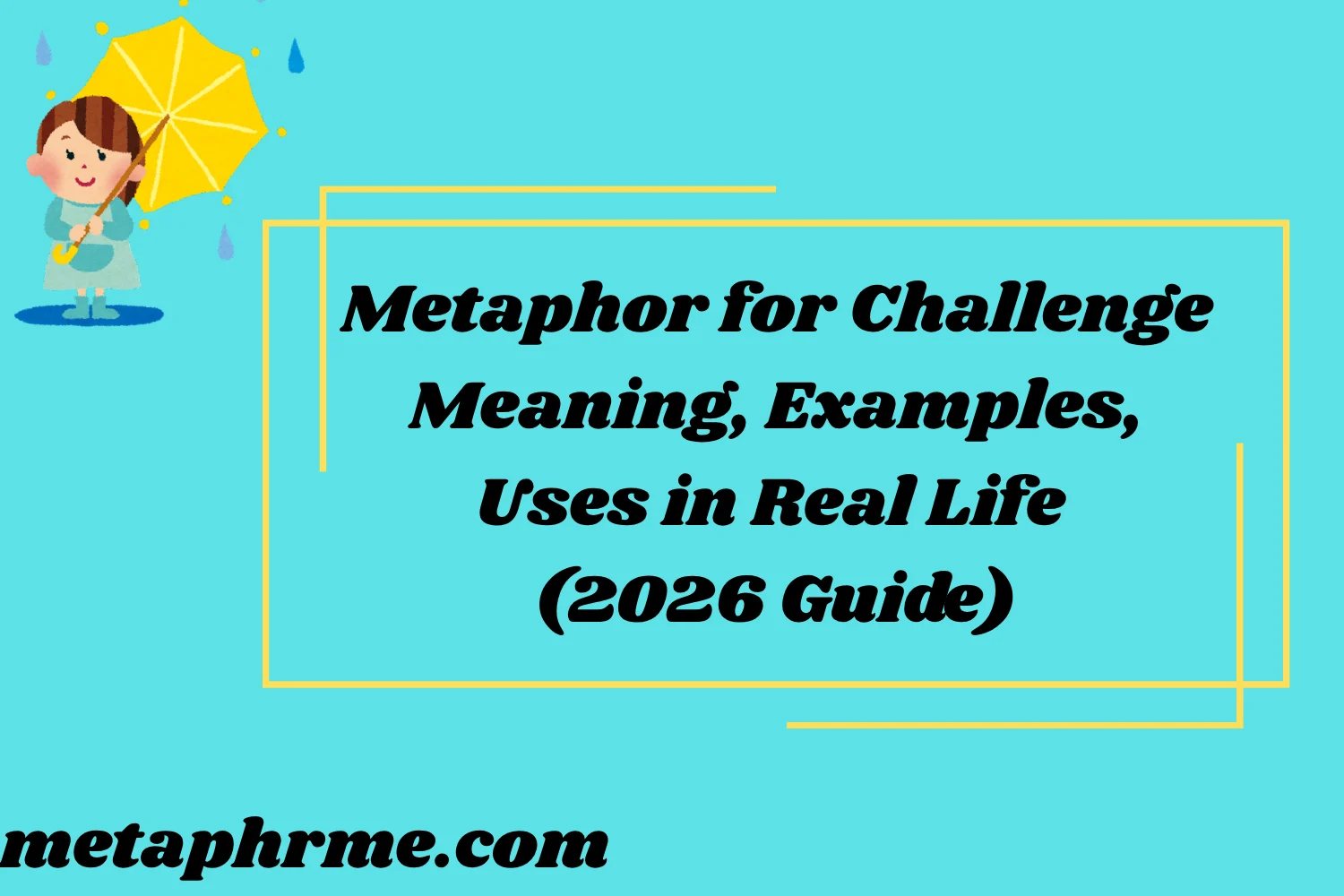 Metaphor for Challenge: Meaning, Examples, Uses in Real Life (2026 Guide)