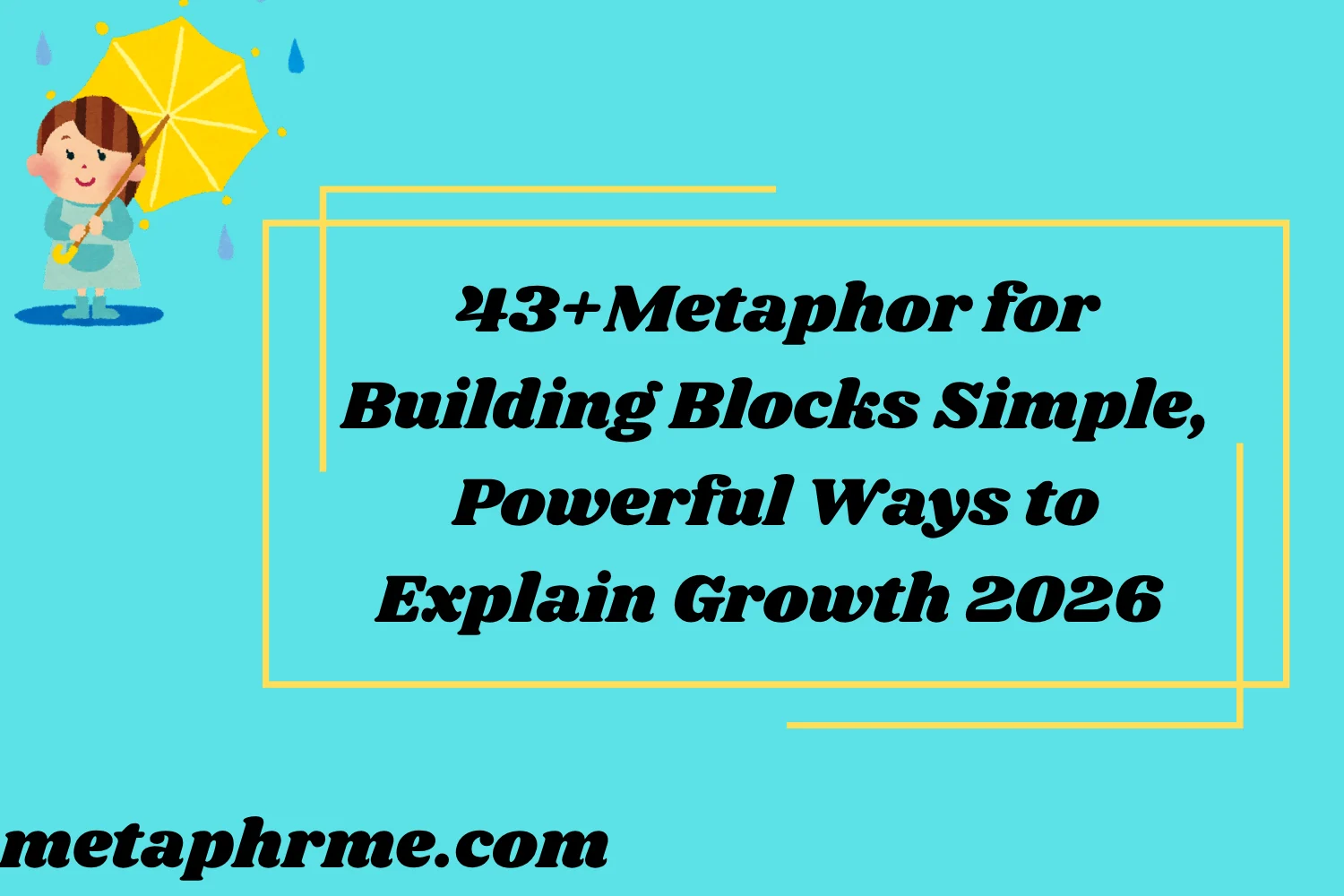 3+Metaphor for Building Blocks: Simple, Powerful Ways to Explain Growth and Foundations (2026 Guide)