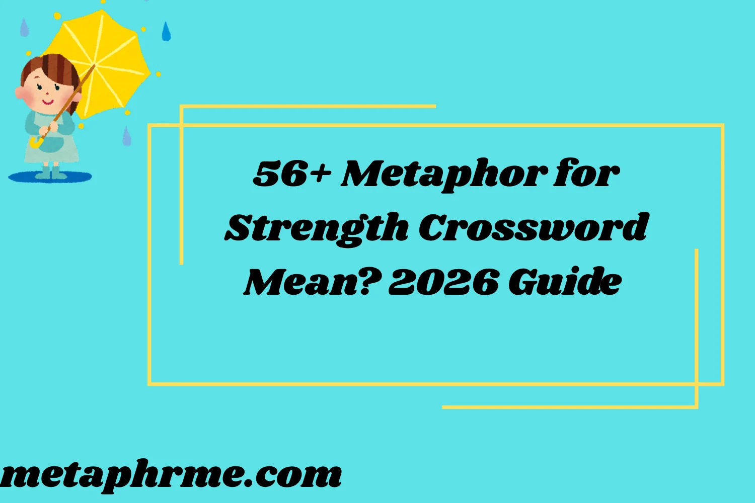 56+ Metaphor for Strength Crossword Mean? (2026 Guide with Powerful Examples)
