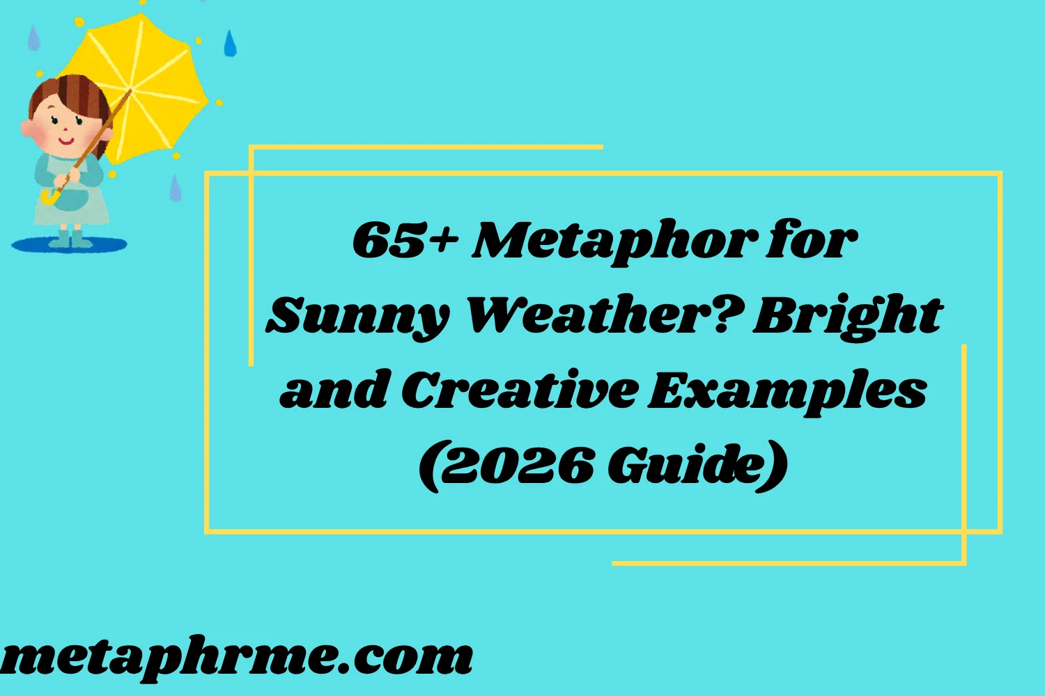 65+ Metaphor for Sunny Weather? Bright and Creative Examples (2026 Guide)