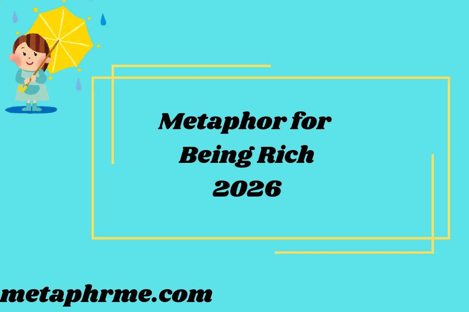 Metaphor for Being Rich 2026