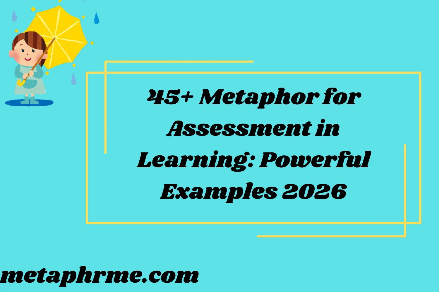 45+ Metaphor for Assessment in Learning: Powerful Examples for Teachers, Students, and Writers 2026