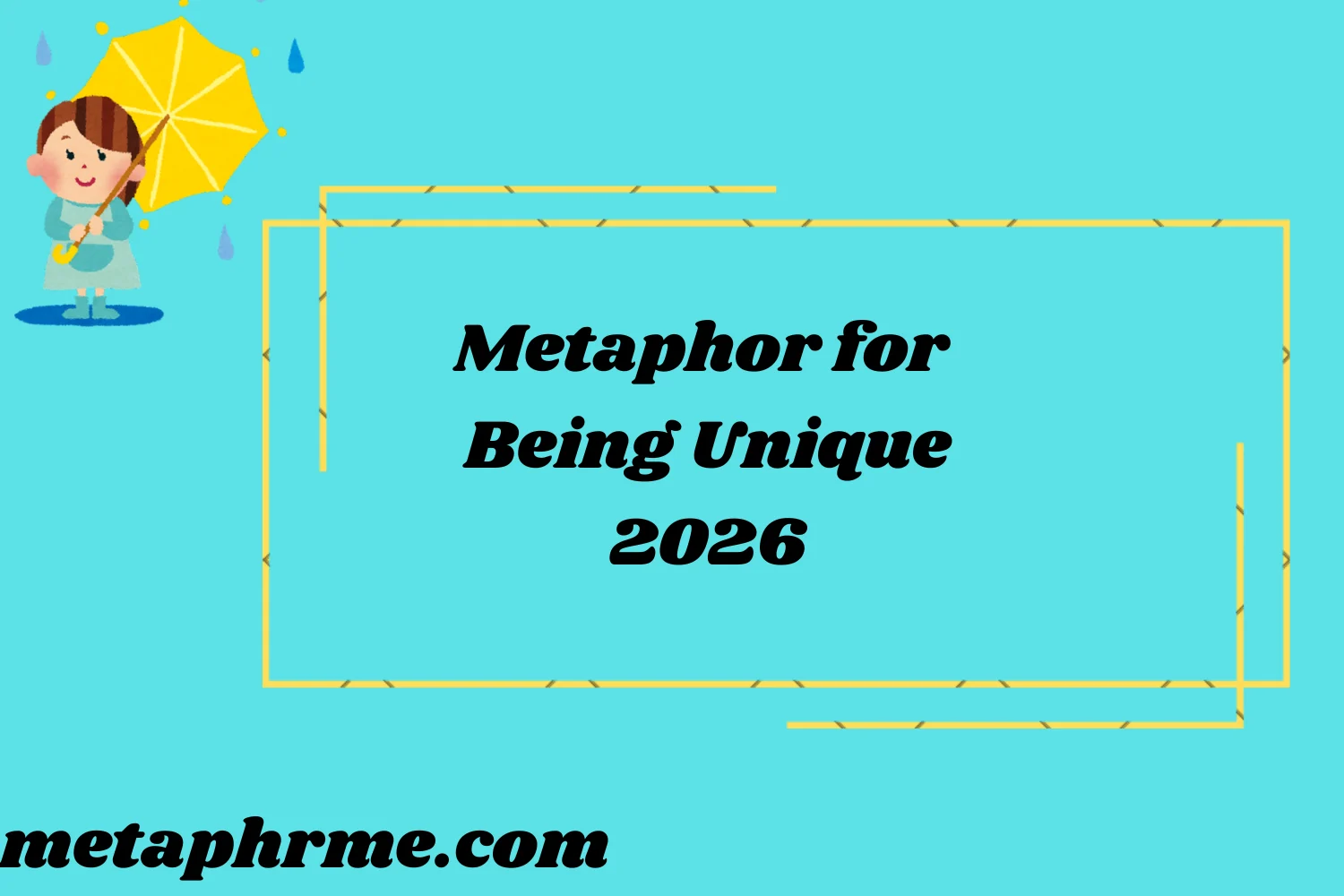 Metaphor for Being Unique2026