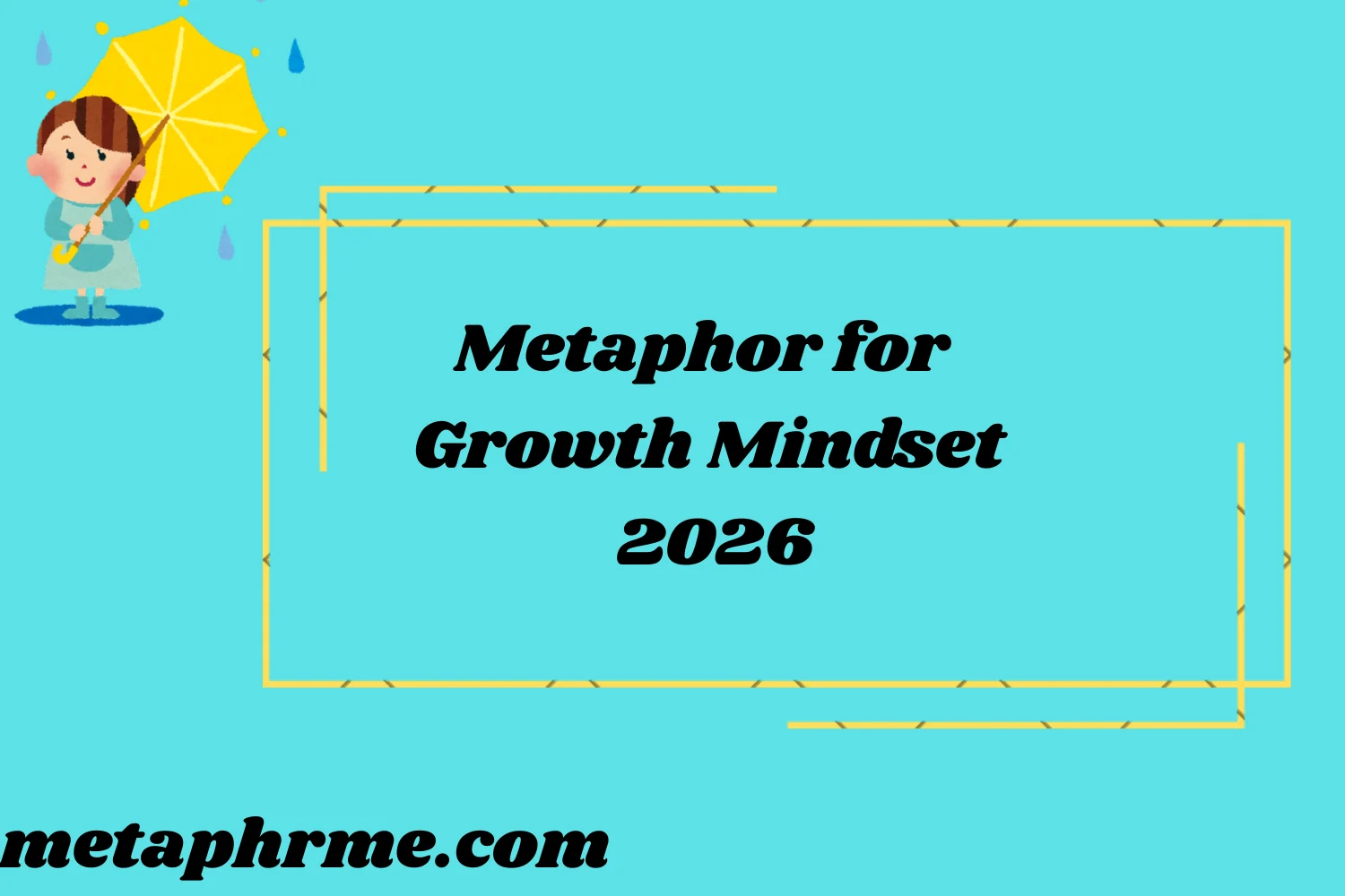 Metaphor for Growth Mindset2026
