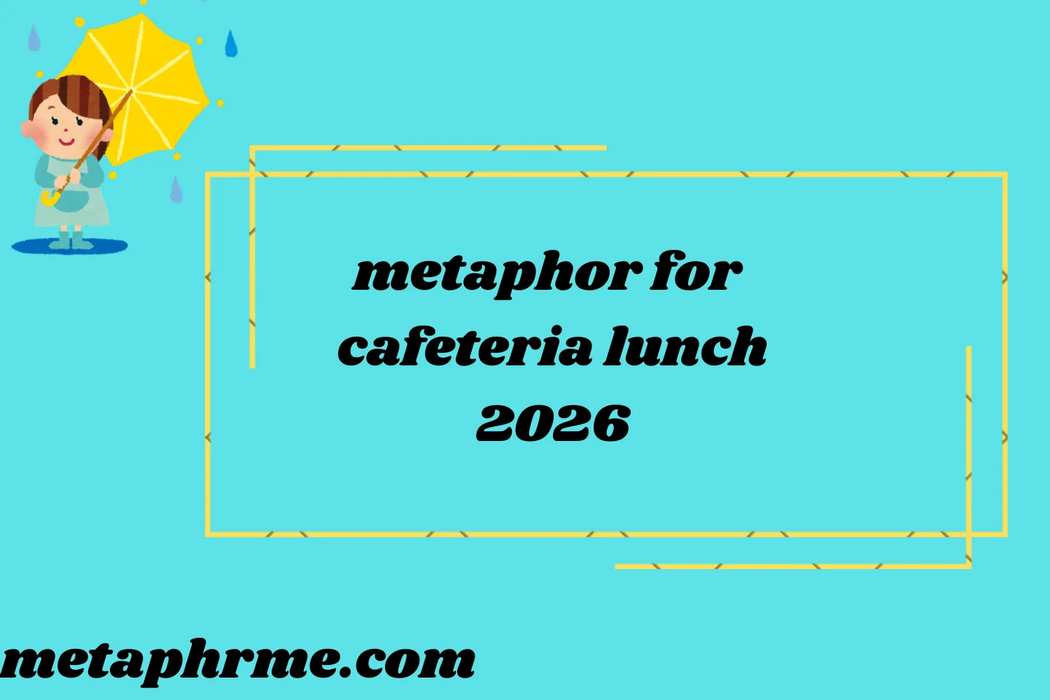 Metaphor for Cafeteria Lunch2026